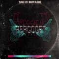 Baby Blood、Yung Uzi - Percocet (with Baby Blood)(Explicit)