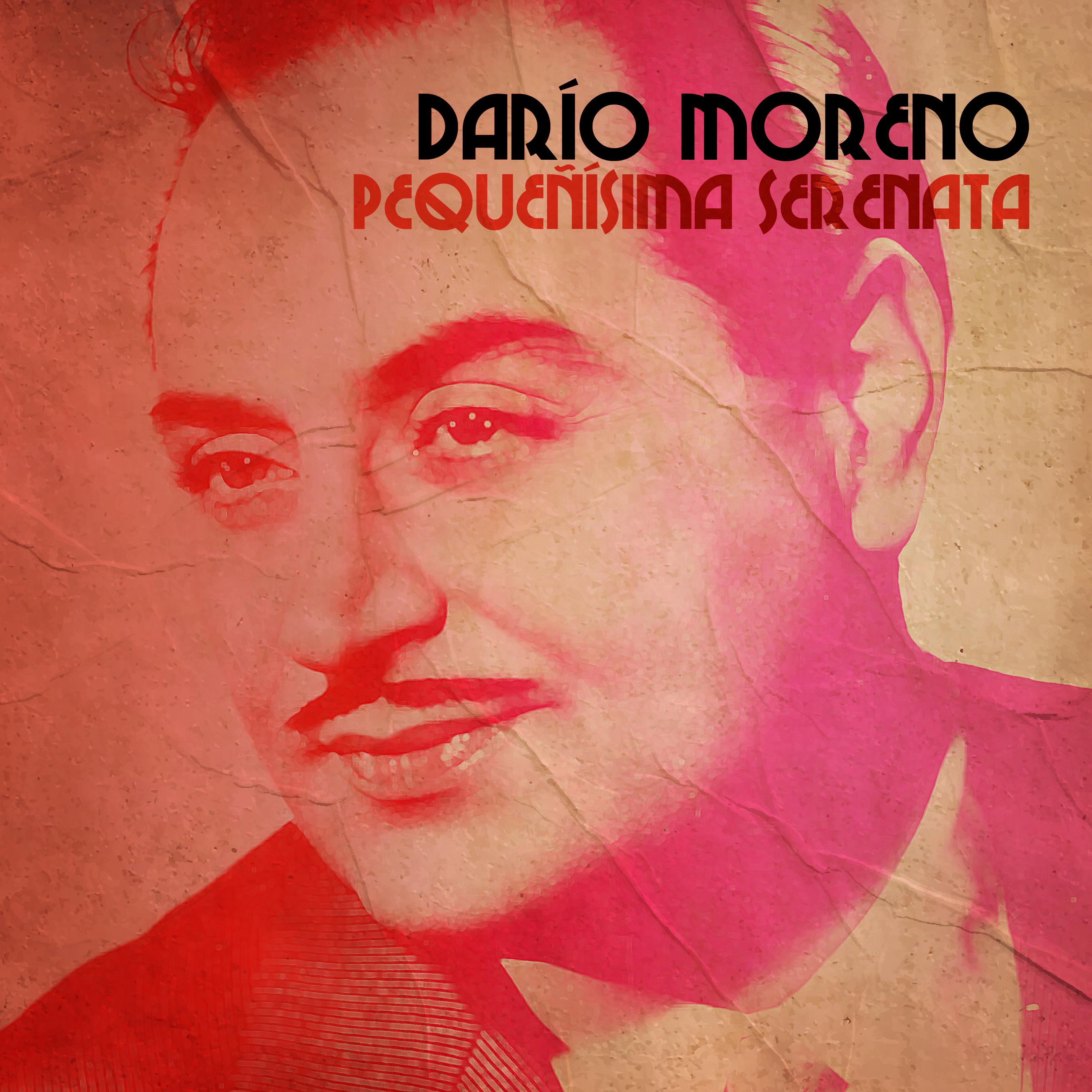 Dario Moreno - Pequeñísima Serenata
