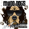 Mudd Dogs (Explicit)