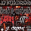 scum、Jay Touch、J Crook、YT - Dead & Undead (Explicit)