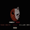 ANBU XXX (feat. Tobi & Killer Bee)(Explicit)