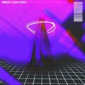Alphein - What Can I Do?