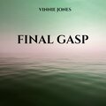 Vinnie Jones、Vincentas Radzevičius - Final Gasp (Explicit)