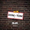SR - Dom Tom 2 (Explicit)