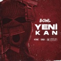 BOWL - Yeni Kan (Explicit)