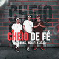 LK 3030、NOG、MC Marks - Cheio de Fé (Explicit)