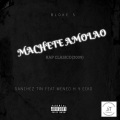 Machete Amolao (feat. Meneo H & Ecko)(Explicit)