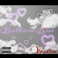 Voolin - Bottom Line (Explicit)