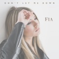 Fia - Don't Let Me Down