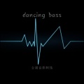 dancing bass