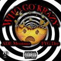 ADE MONTANA、FYG DRE - Who Go Krazy (feat. FYG Dre)(Explicit)