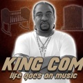 King Com、Alexis - Life Goes On Music (feat. Alexis)(Explicit)