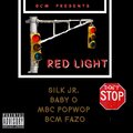 BagChasingMafia、Silk jr、Baby O、MBC Popwop、Fazo - RED LIGHT (feat. Silk jr, Baby O, MBC Popwop & Fazo)(Explicit)