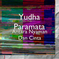 Yudha Paramata - DJ Antara Nyaman Dan Cinta Beta Dilema Jeuk Jeduk Preset AM FF