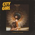 Faize、Lummy - City Girl (feat. Faize)(Explicit)