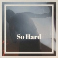 Sloan City - So Hard