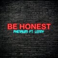 Phenawm、Lenny - Be Honest (feat. Lenny)(Explicit)