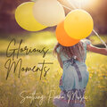 Glorious Moments