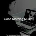 Good Morning Music - Retro Ambiance for Workcations