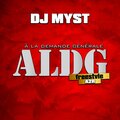 A2H、DJ Myst - ALDG (Freestyle#2)