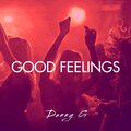 Danny G - Good Feelings