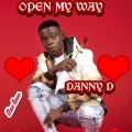 danny d - Open my way