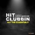 Hit Clubbin Compilation 10.0 The Essentials (Compilated by DJ Frisco & Marcos Peon) [Explicit]