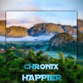 Chronix - HAPPIER