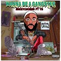 Arkey Luciano、YB - Wanna Be A Gangster (Explicit)