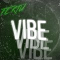 FERTU - Vibe (Explicit)