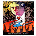 Ravel conducts Ravel