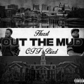 Out The Mud (Explicit)