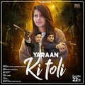 Krishna Gupta、Mr Dutt - Yaaran Ki Toli (feat. Krishna Gupta)