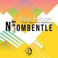 Fellaz、Ntsepe、Olothando Ndamase - Ntombentle (feat. Olothando Ndamase)