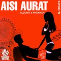 Prakhar Gupta、Alochit - Aisi Aurat (Explicit)
