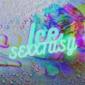 SEXXTASY - Ice