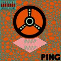 The Golden Child、ping - Beep Beep - PING (Explicit)