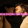 Dj Electro Korea - How You Like That Remix