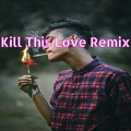 Dj Electro Korea - Kill This Love (Remix)