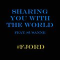 Fjord、Morten Fjord Stengaard - Sharing You With The World