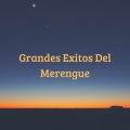 Grandes Exitos del Merengue