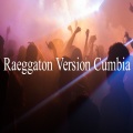 Raggaeton、Cumibia、Para Bailar - Raeggaton Version Cumbia