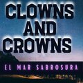 Crowns、Clowns - Mirando El Retorno