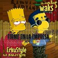 Erkustyle、Waks - Firme en la Empresa (feat. Waks)(Explicit)