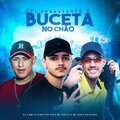 Vai Arrastando A Buceta No Chão (Explicit)