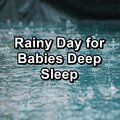 Rainy Day for Babies Deep Sleep
