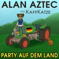 Party auf dem Land (feat. KaffKatze)