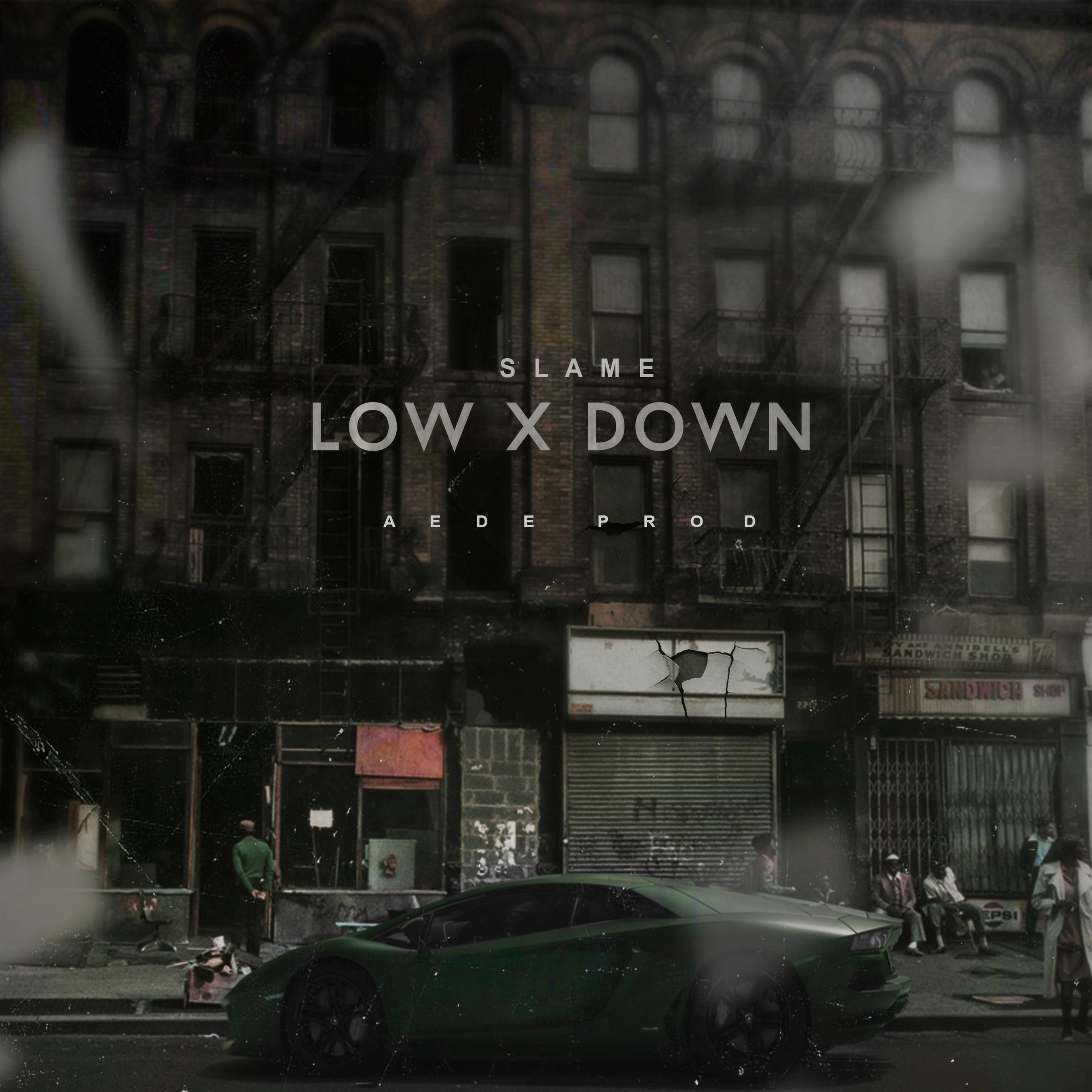 Slame - Low X Down