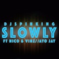 Slowly (feat. Nico & Vinz Ayo Jay)