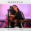 Marcela - Without You